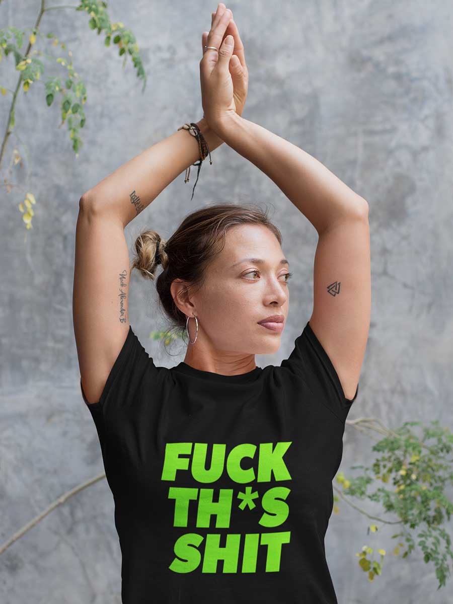 Fuck This Shit - English - Black Women's Cotton T-Shirt