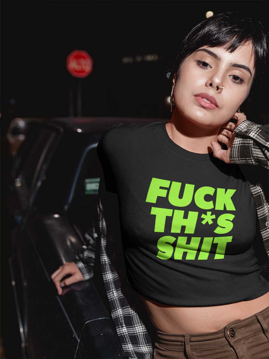 Fuck This Shit - English - Black Cotton Crop Top