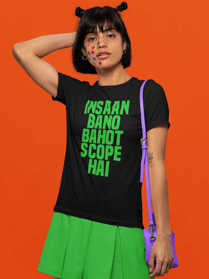 Insaan Bano Bahot Scope Hai - Black Women's Cotton T-Shirt