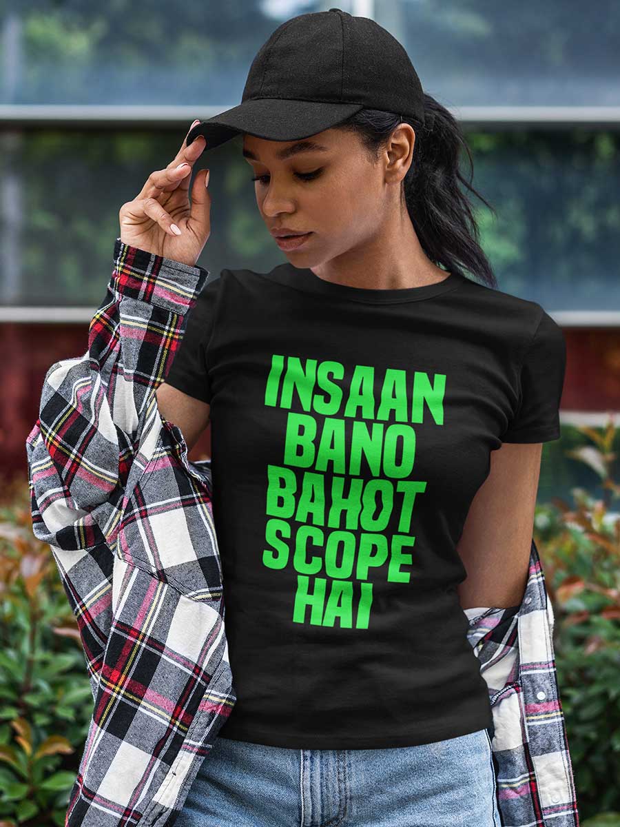 Insaan Bano Bahot Scope Hai - Black Women's Cotton T-Shirt