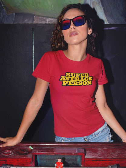 Super Average Person - Women's Cotton T-Shirt